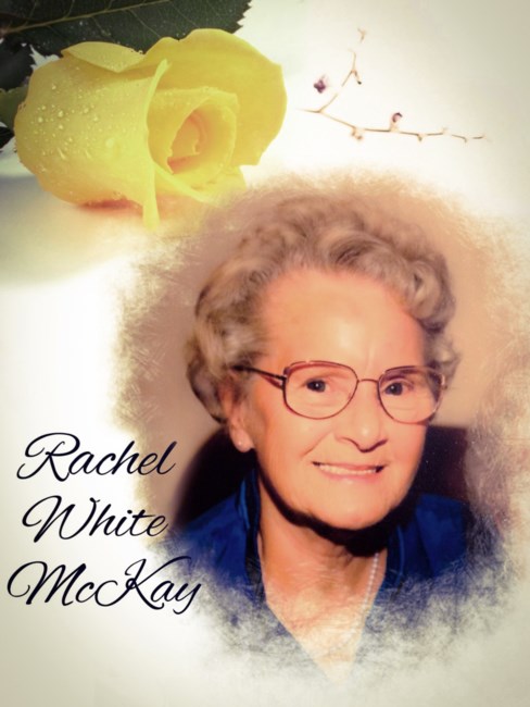 Obituary of Rachel White McKay