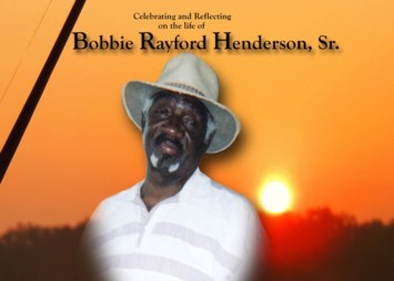 Obituary of Mr. Bobbie Rayford Henderson Sr.