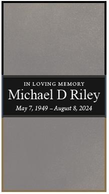 Obituary of Michael D Riley