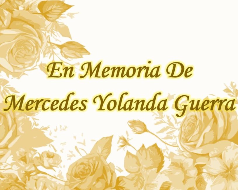 Obituary of Mercedes Yolanda Guerra